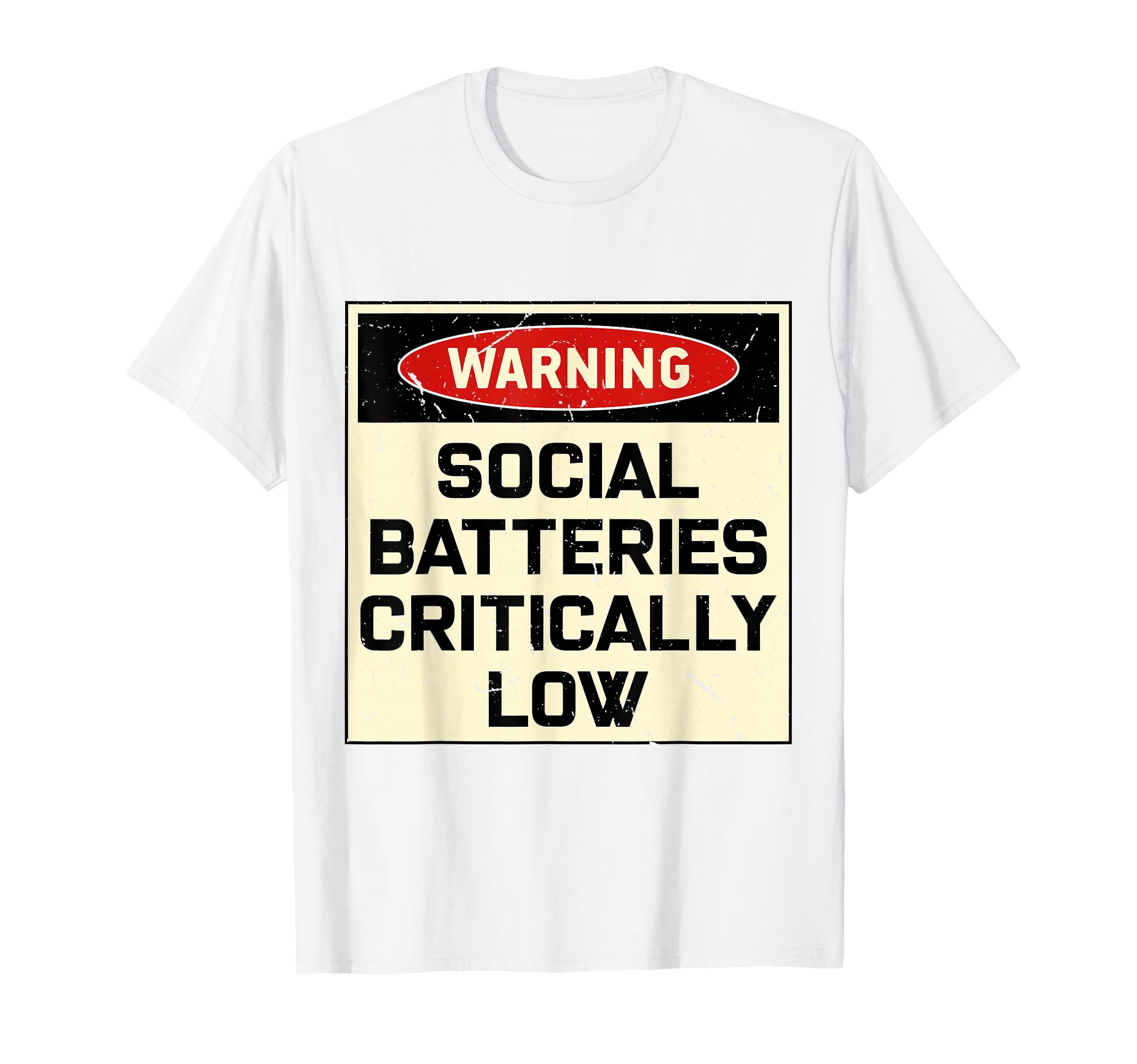 Warning Social Batteries Critically Low T-Shirt - Aesthetic Graphic Unisex - T-Shirt, Sweatshirt, Hoodie