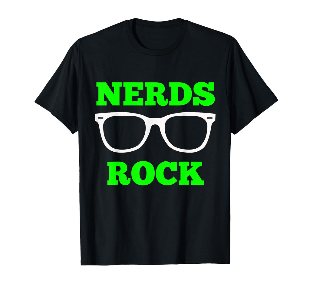 Nerds Rock Gamer Geek Fun Nerd T-Shirt - Novelty Apparel Men Women - T-Shirt, Sweatshirt, Hoodie