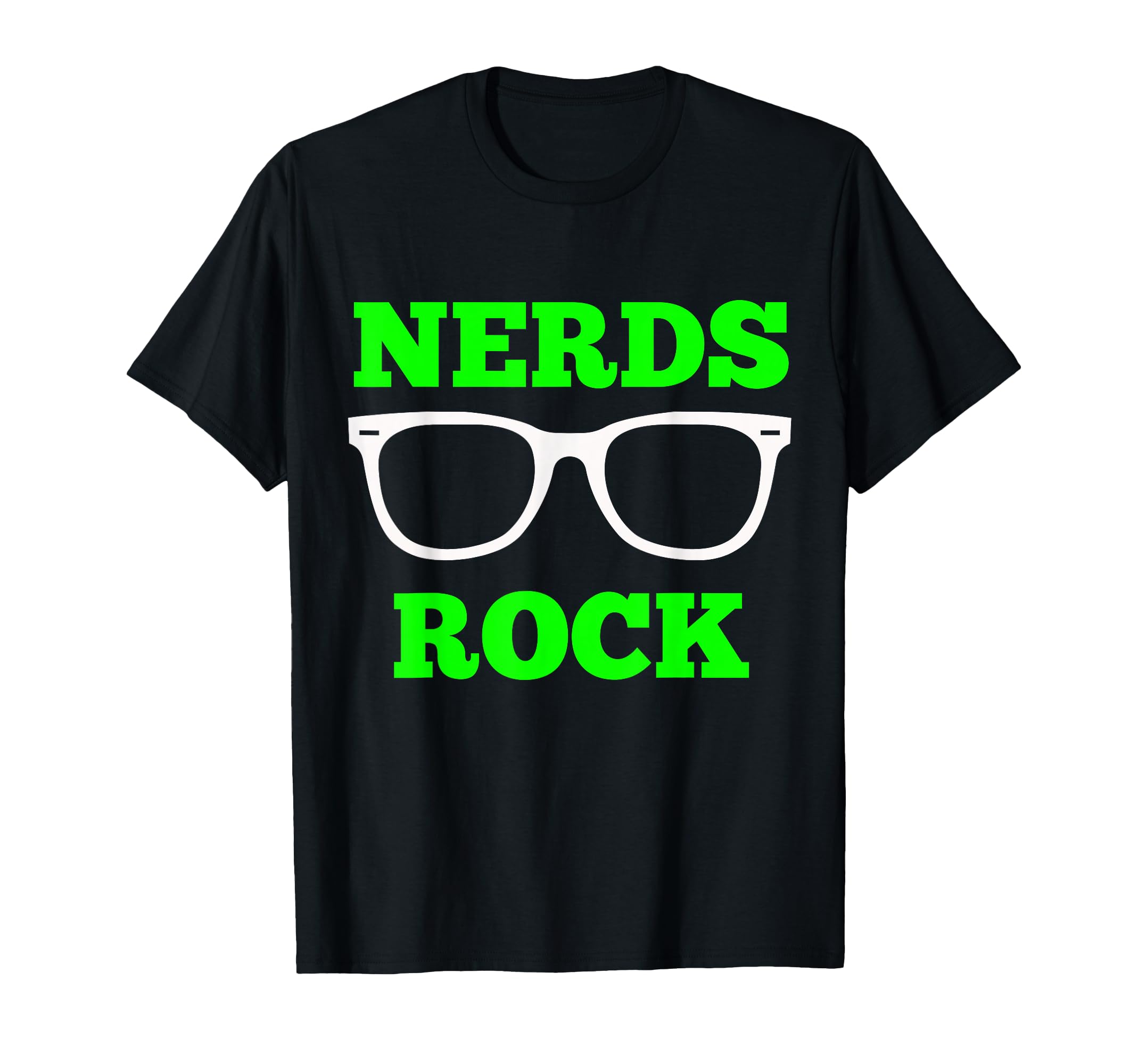 Nerds Rock Gamer Geek Fun Nerd T-Shirt - Novelty Apparel Men Women - T-Shirt, Sweatshirt, Hoodie