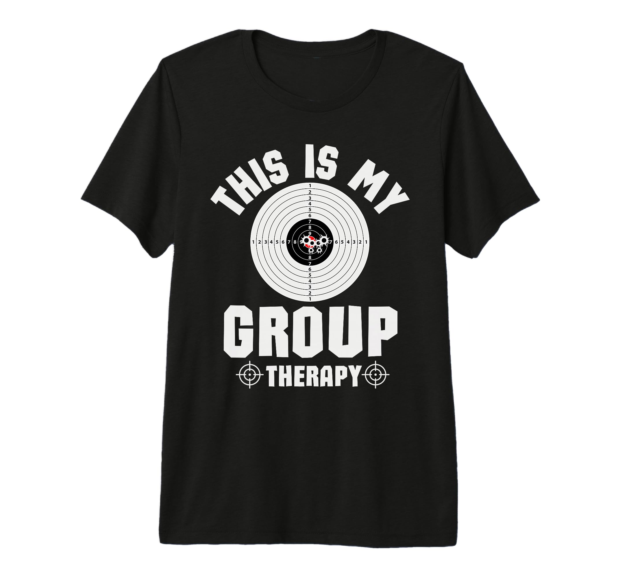 This Is My Group Therapy Pro Gun Range T-Shirt - Fun Novelty Design Unisex - T-Shirt, Sweatshirt, Hoodie
