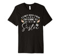 I Cant Keep Calm Im Going To Be Sister T-Shirt - Graphic Print for Adults - T-Shirt, Sweatshirt, Hoodie