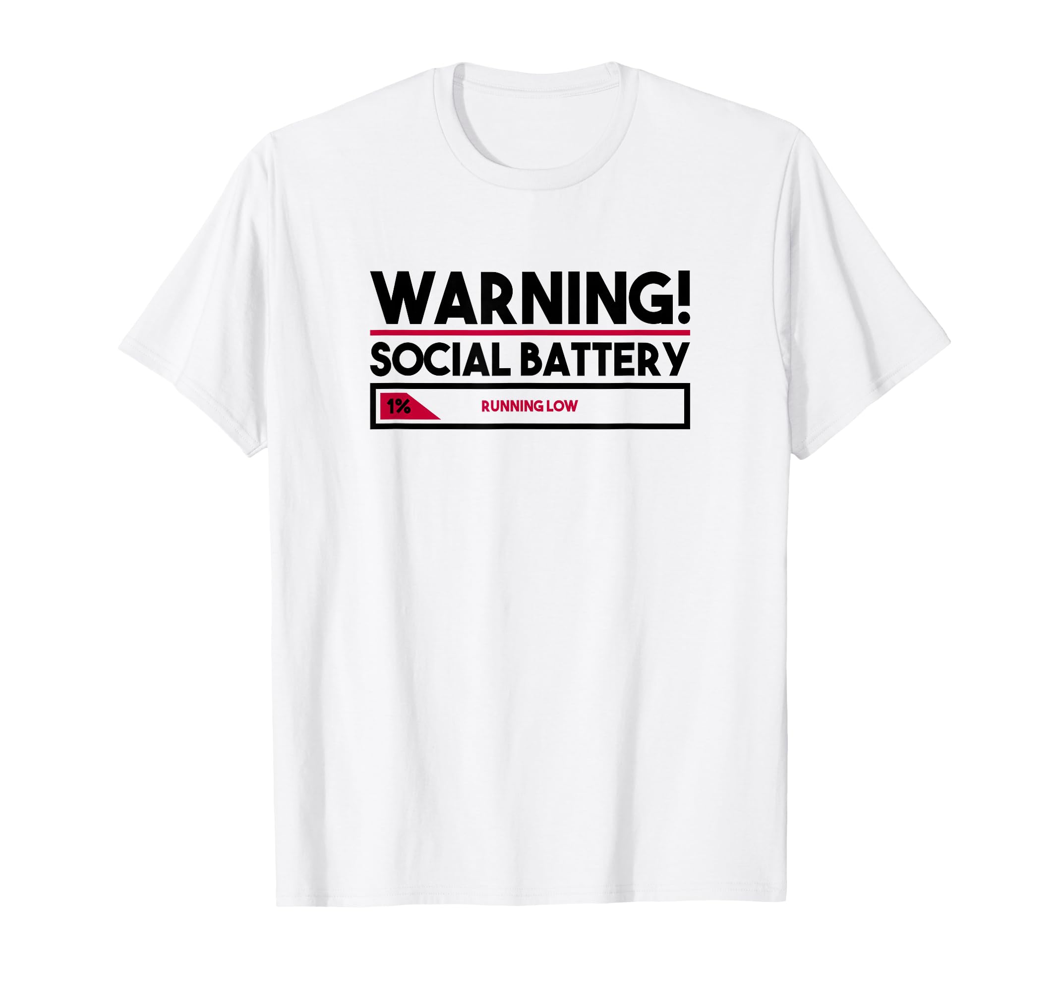 Warning Introverting Social Battery Low T-Shirt - Unique Graphic Unisex - T-Shirt, Sweatshirt, Hoodie