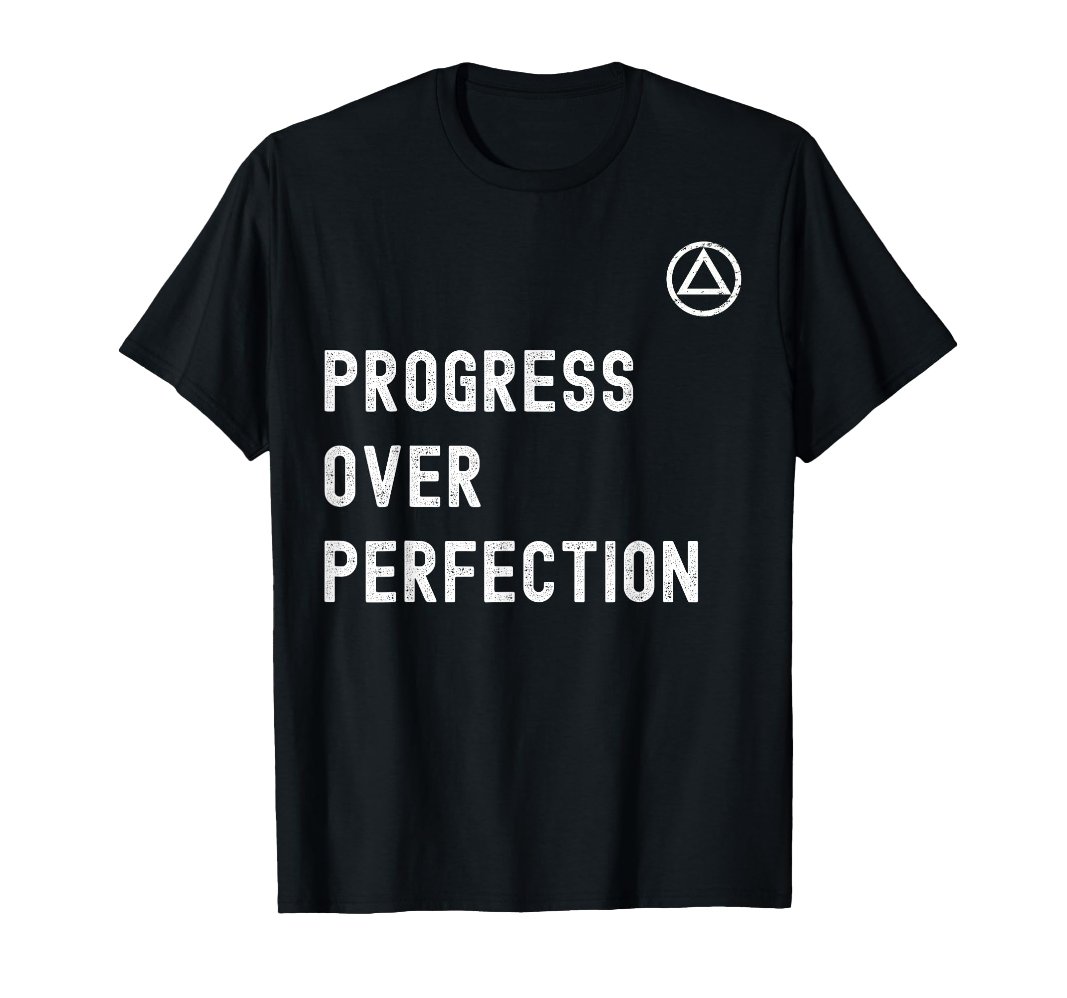 Aa Alcoholics Anonymous Progress Over T-Shirt - Minimalist Print Unisex - T-Shirt, Sweatshirt, Hoodie