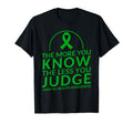 More You Know Less You Judge Mental T-Shirt - Fun Novelty Design Men Women - T-Shirt, Sweatshirt, Hoodie