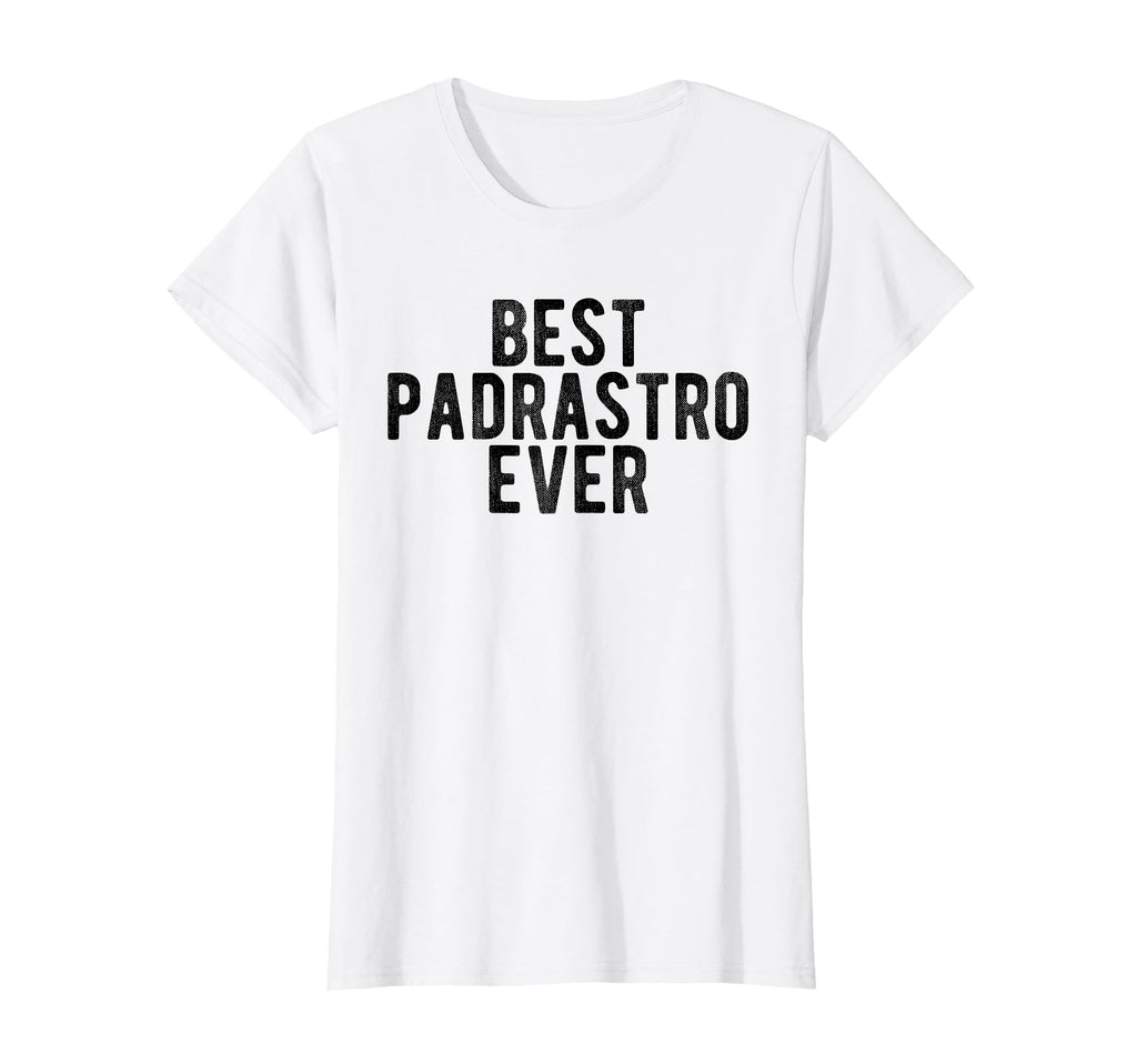 Best Padrastro Ever Mexican Step Father T-Shirt - Graphic Print for Adults - T-Shirt, Sweatshirt, Hoodie