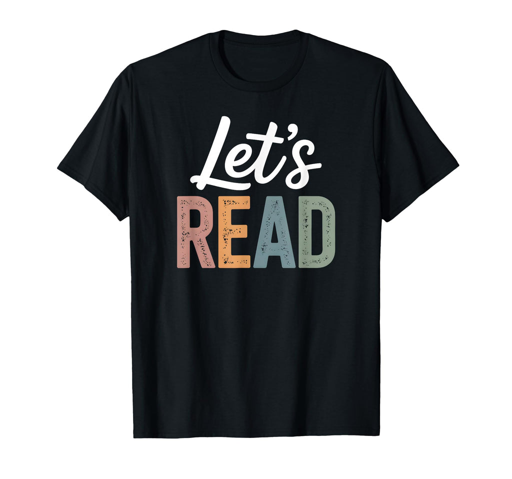 Lets Read Book Nerd Reading Book Lover T-Shirt - Unique Graphic for Adults - T-Shirt, Sweatshirt, Hoodie