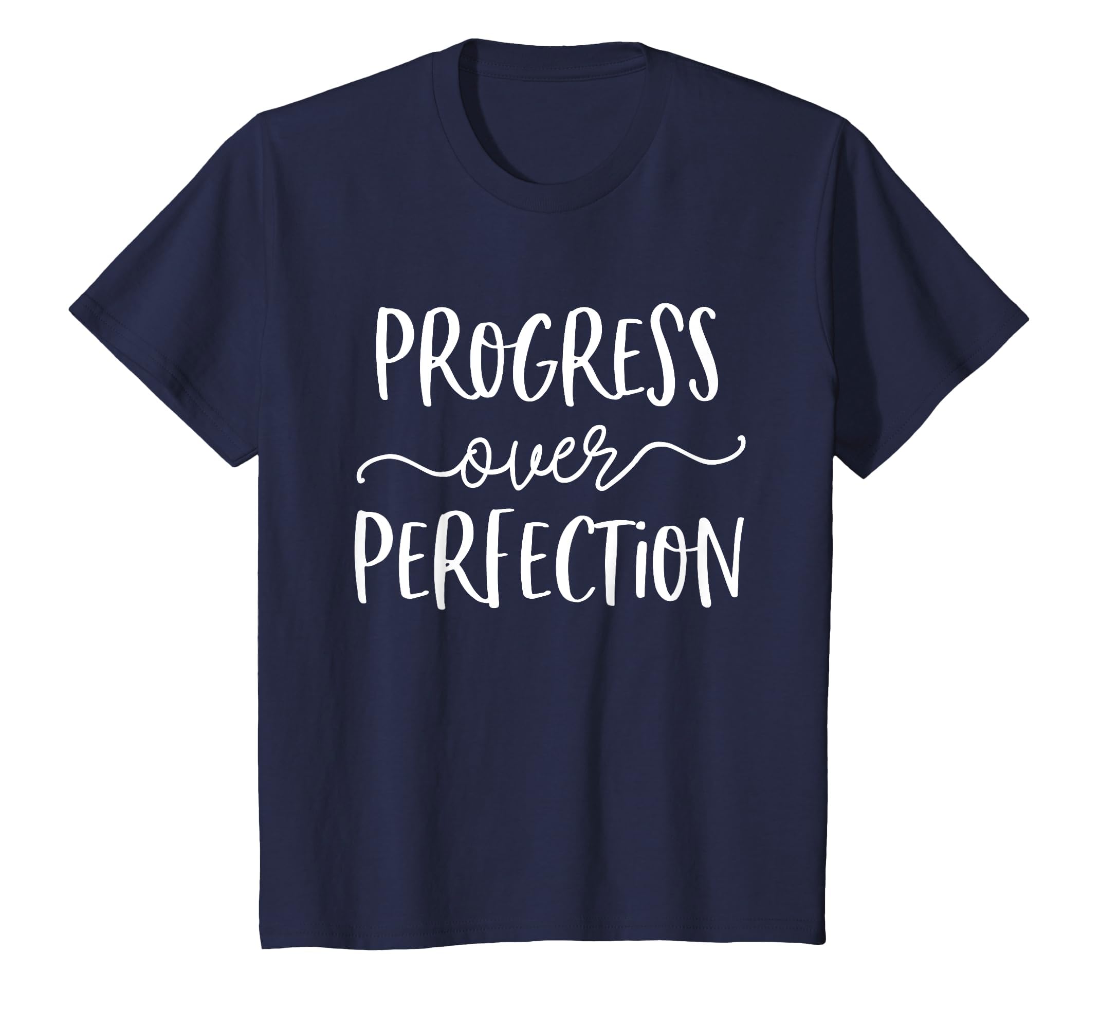 Growth Mindset Teacher Progress Over T-Shirt - Novelty Apparel for Adults - T-Shirt, Sweatshirt, Hoodie