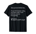Dear Person Behind Me You Enough World T-Shirt - Graphic Print Men Women - T-Shirt, Sweatshirt, Hoodie