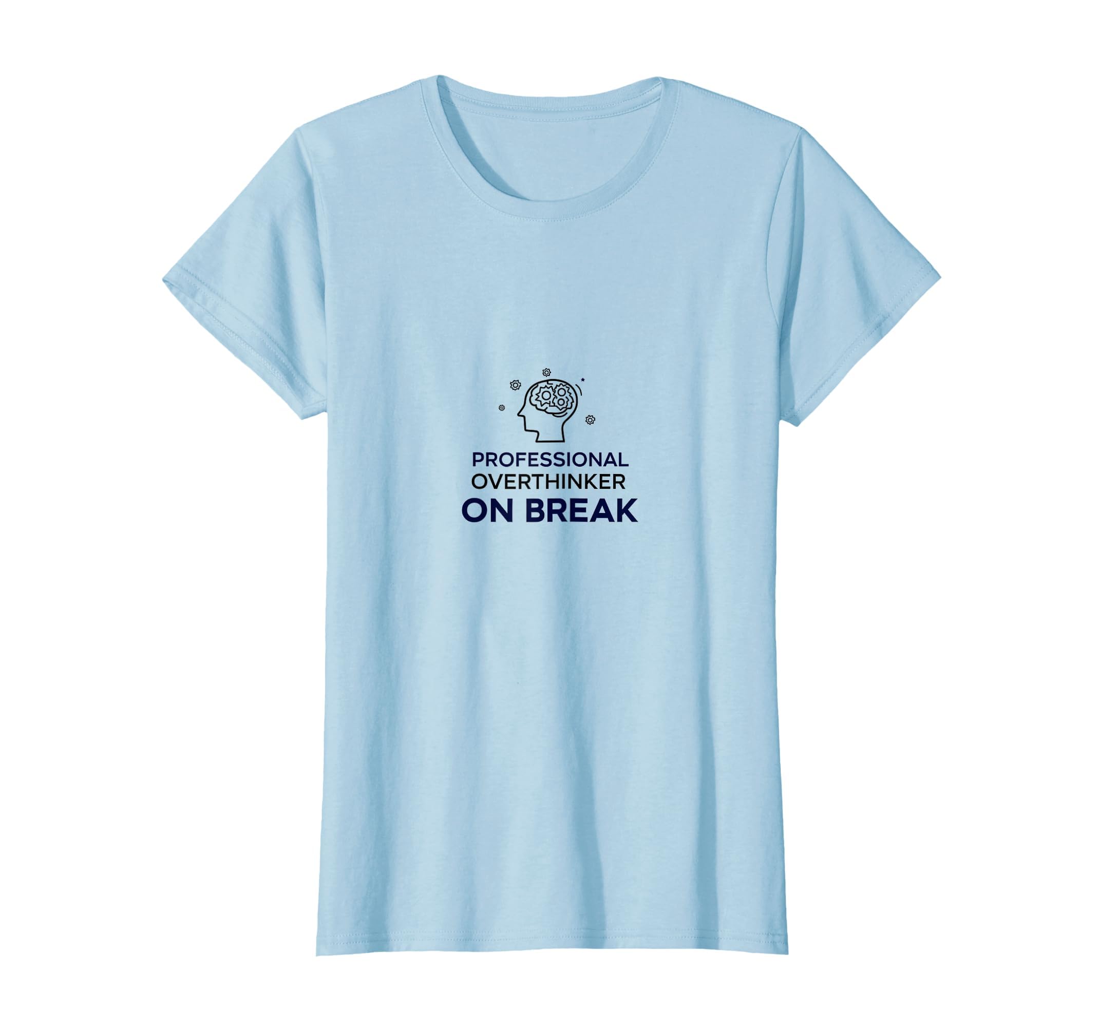 Professional Overthinker Break Funny T-Shirt - Trendy Graphic for Adults - T-Shirt, Sweatshirt, Hoodie
