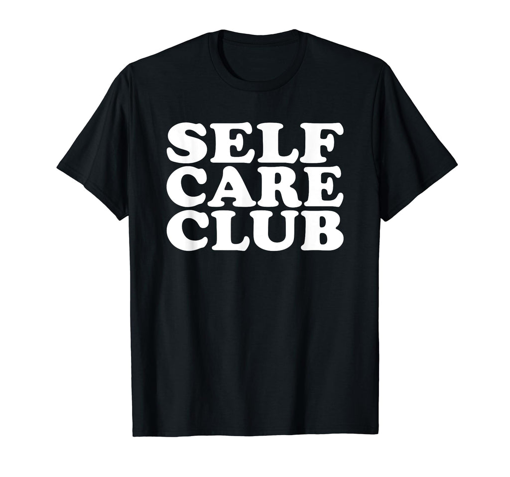 Self Care Club Empowerment T-Shirt - Aesthetic Graphic for Adults - T-Shirt, Sweatshirt, Hoodie