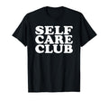 Self Care Club Empowerment T-Shirt - Aesthetic Graphic for Adults - T-Shirt, Sweatshirt, Hoodie