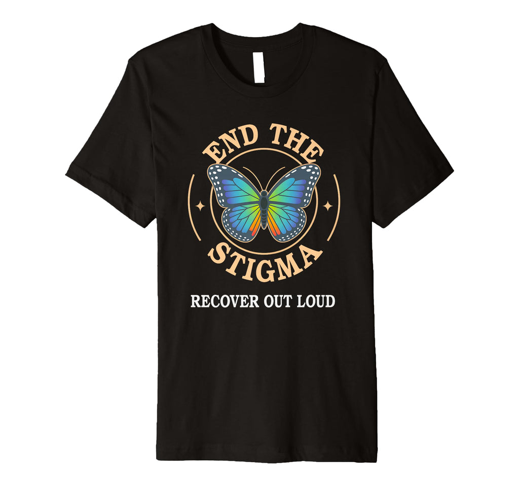 Recovery Sober End Stigma Recover T-Shirt - Minimalist Print for Adults - T-Shirt, Sweatshirt, Hoodie