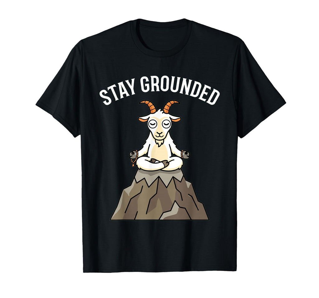 Funny Yoga Goat Stay Grounded T-Shirt - Casual Everyday Wear Men Women - T-Shirt, Sweatshirt, Hoodie