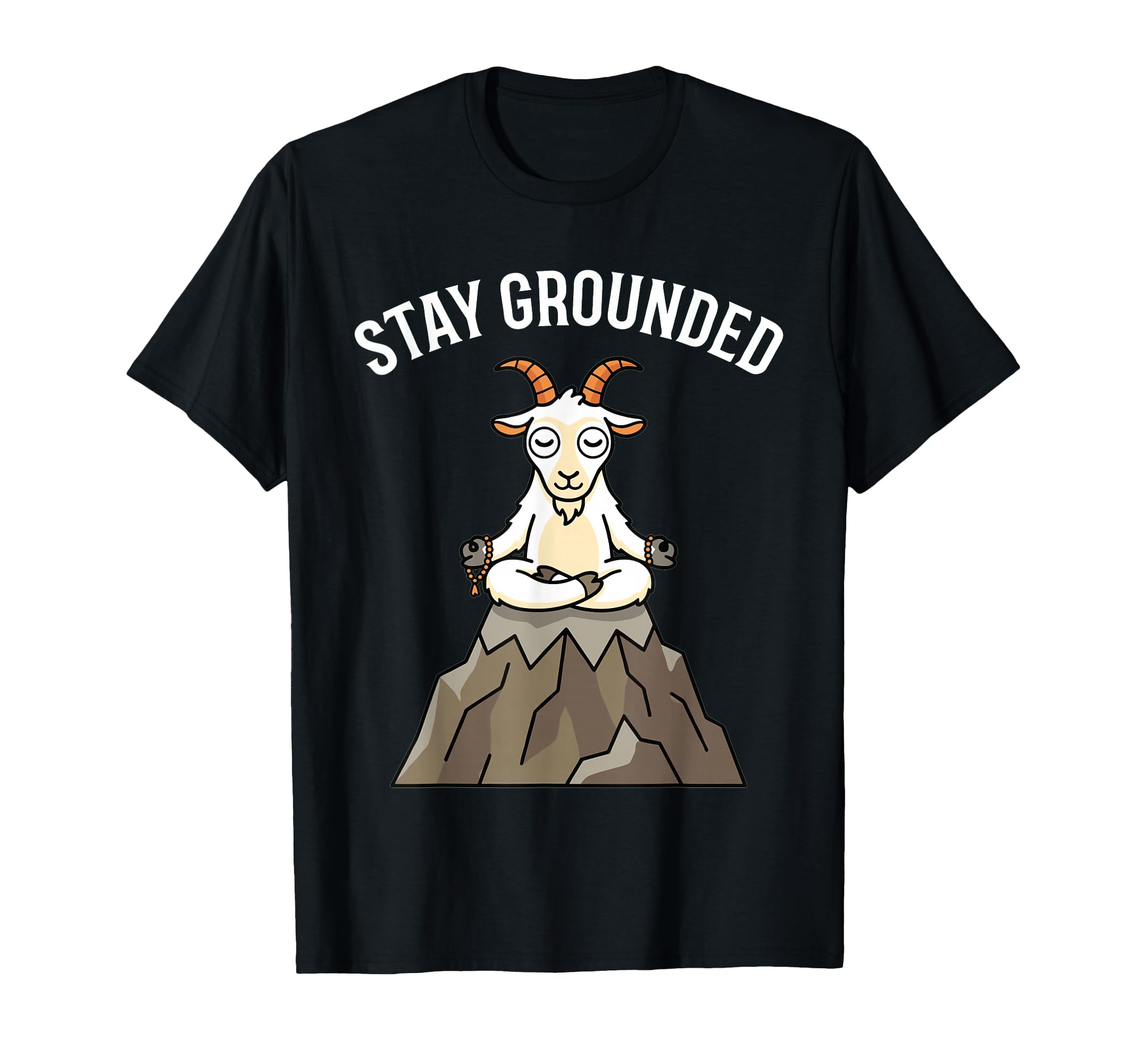 Funny Yoga Goat Stay Grounded T-Shirt - Casual Everyday Wear Men Women - T-Shirt, Sweatshirt, Hoodie