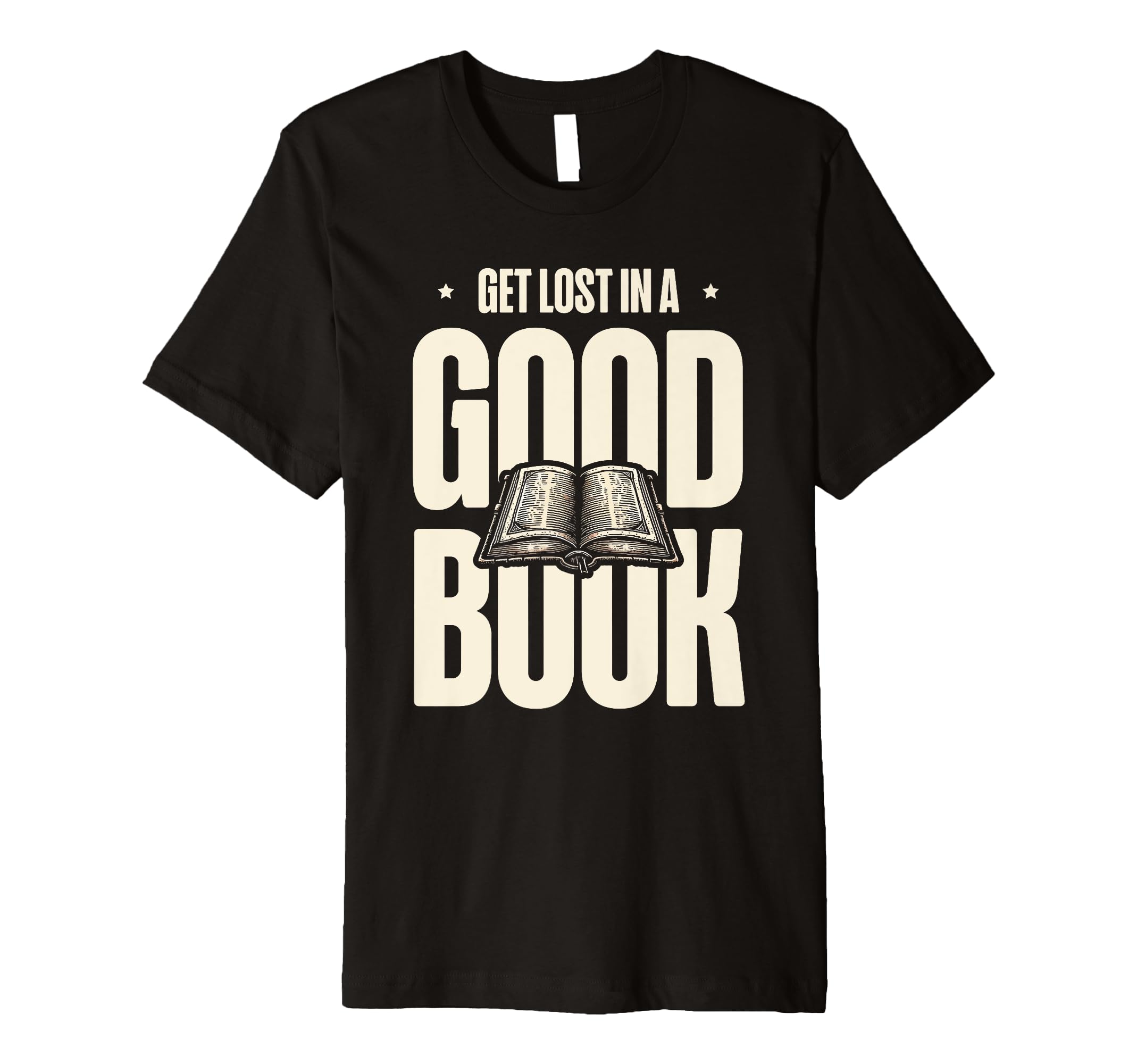 Get Lost Good Book Library Reading T-Shirt - Casual Everyday Wear Unisex - T-Shirt, Sweatshirt, Hoodie