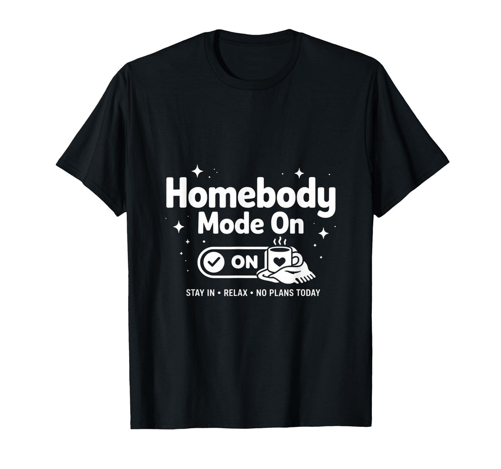 Homebody Club Cozy Introvert Lifestyle T-Shirt - Graphic Print Men Women - T-Shirt, Sweatshirt, Hoodie