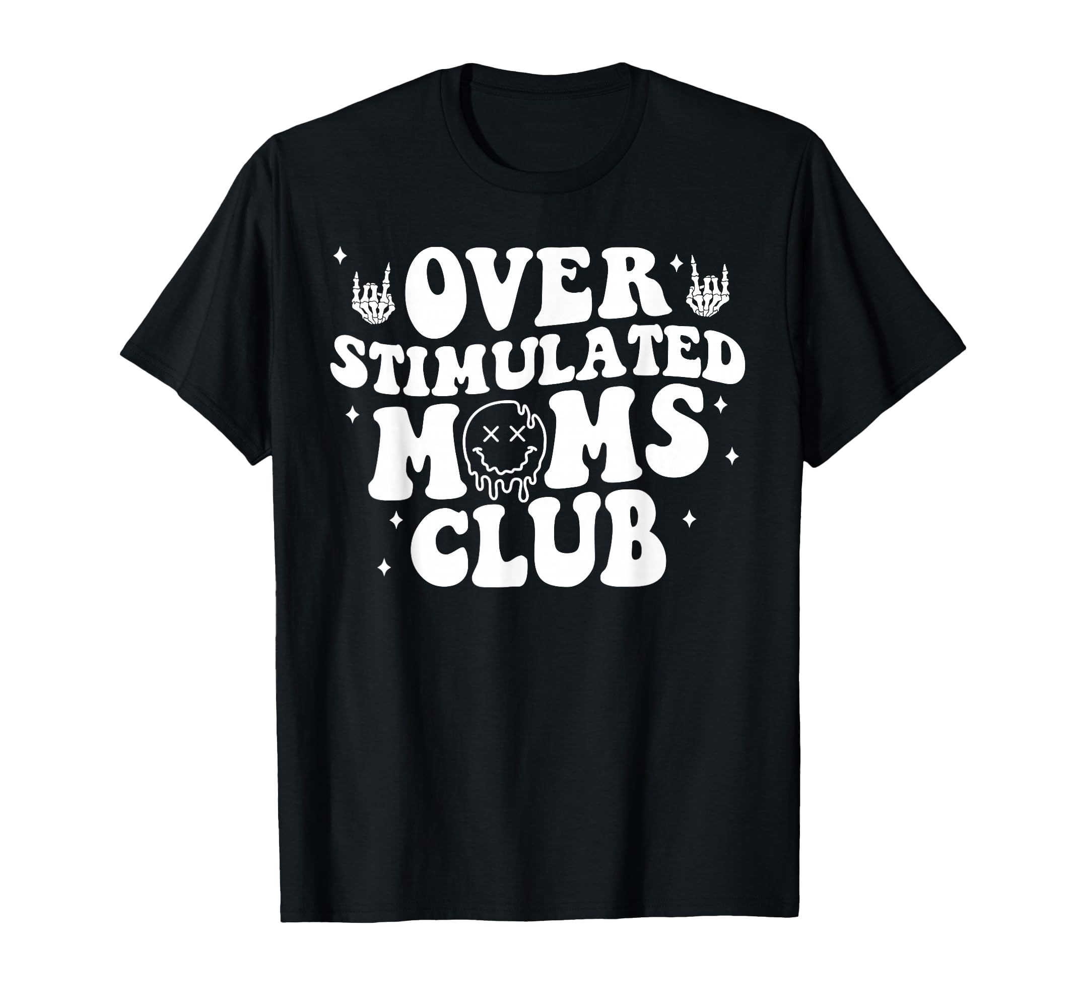Overstimulated Moms Club Moms Mama T-Shirt - Novelty Apparel for Adults - T-Shirt, Sweatshirt, Hoodie