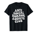 Anti Social Horror Addicts Club Funny T-Shirt - Minimalist Print Men Women - T-Shirt, Sweatshirt, Hoodie