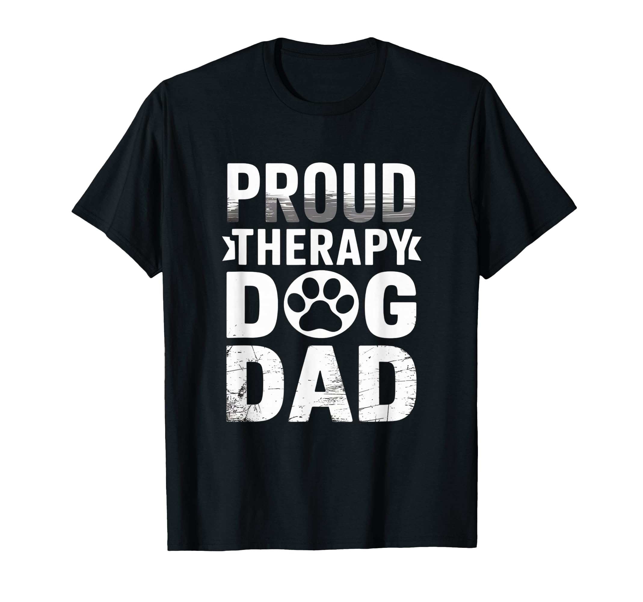 Proud Therapy Dog Dad Support Animal T-Shirt - Graphic Print Men Women - T-Shirt, Sweatshirt, Hoodie