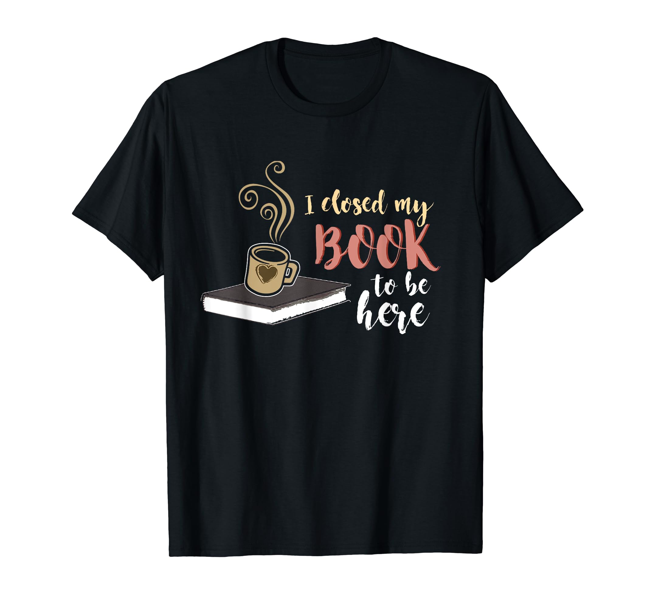 Funny Bibliophile Bookworm Closed My Book T-Shirt - Custom Art Print Unisex - T-Shirt, Sweatshirt, Hoodie
