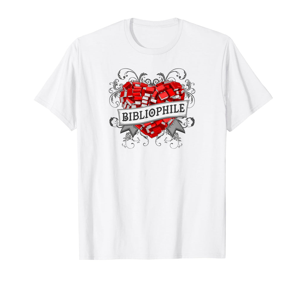 Bibliophile Book Lover Librarian T-Shirt - Novelty Apparel Men Women - T-Shirt, Sweatshirt, Hoodie