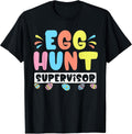 Easter Egg Hunt Supervisor Easter Day Gifts Unisex T-shirt, Sweatshirt, Hoodie, Long Sleeve Tee - T-Shirt, Sweatshirt, Hoodie