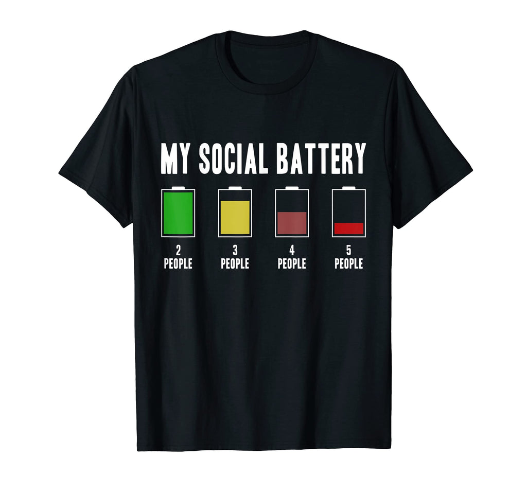My Social Battery Funny Low Energy T-Shirt - Unique Graphic for Adults - T-Shirt, Sweatshirt, Hoodie