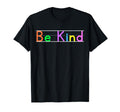 Colorful Be Kind Primary Teachers T-Shirt - Aesthetic Graphic Unisex - T-Shirt, Sweatshirt, Hoodie