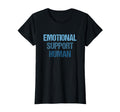 Emotional Support Human Mental Health T-Shirt - Minimalist Print Men Women - T-Shirt, Sweatshirt, Hoodie