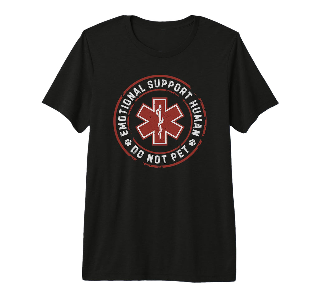 Emotional Support Human Do Not Pet T-Shirt - Trendy Graphic for Adults - T-Shirt, Sweatshirt, Hoodie