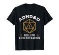 Adhd D Roll Concentration Funny Table T-Shirt - Novelty Apparel for Adults - T-Shirt, Sweatshirt, Hoodie