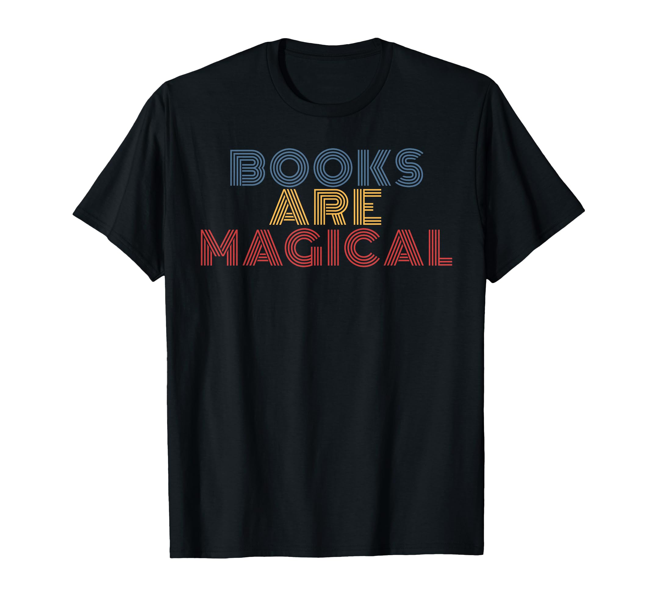 Books Are Magical Literature Reading 70S T-Shirt - Trendy Graphic Unisex - T-Shirt, Sweatshirt, Hoodie