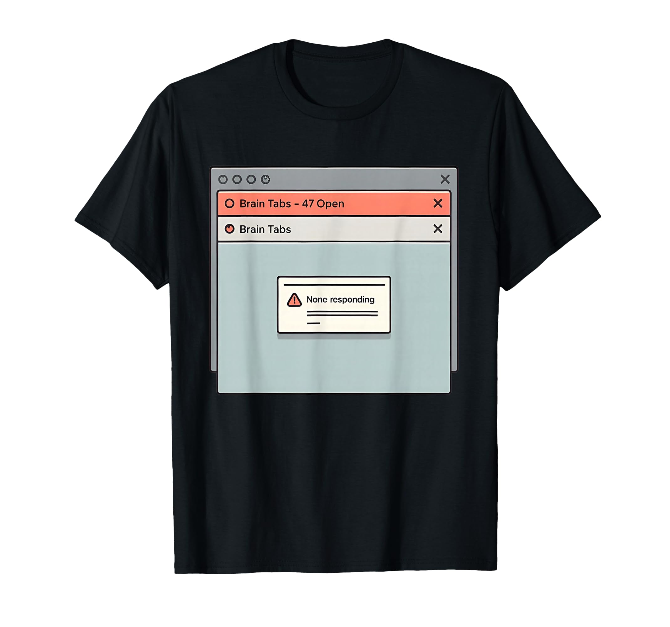 Brain Tabs 47 Open T-Shirt - Casual Everyday Wear for Adults - T-Shirt, Sweatshirt, Hoodie