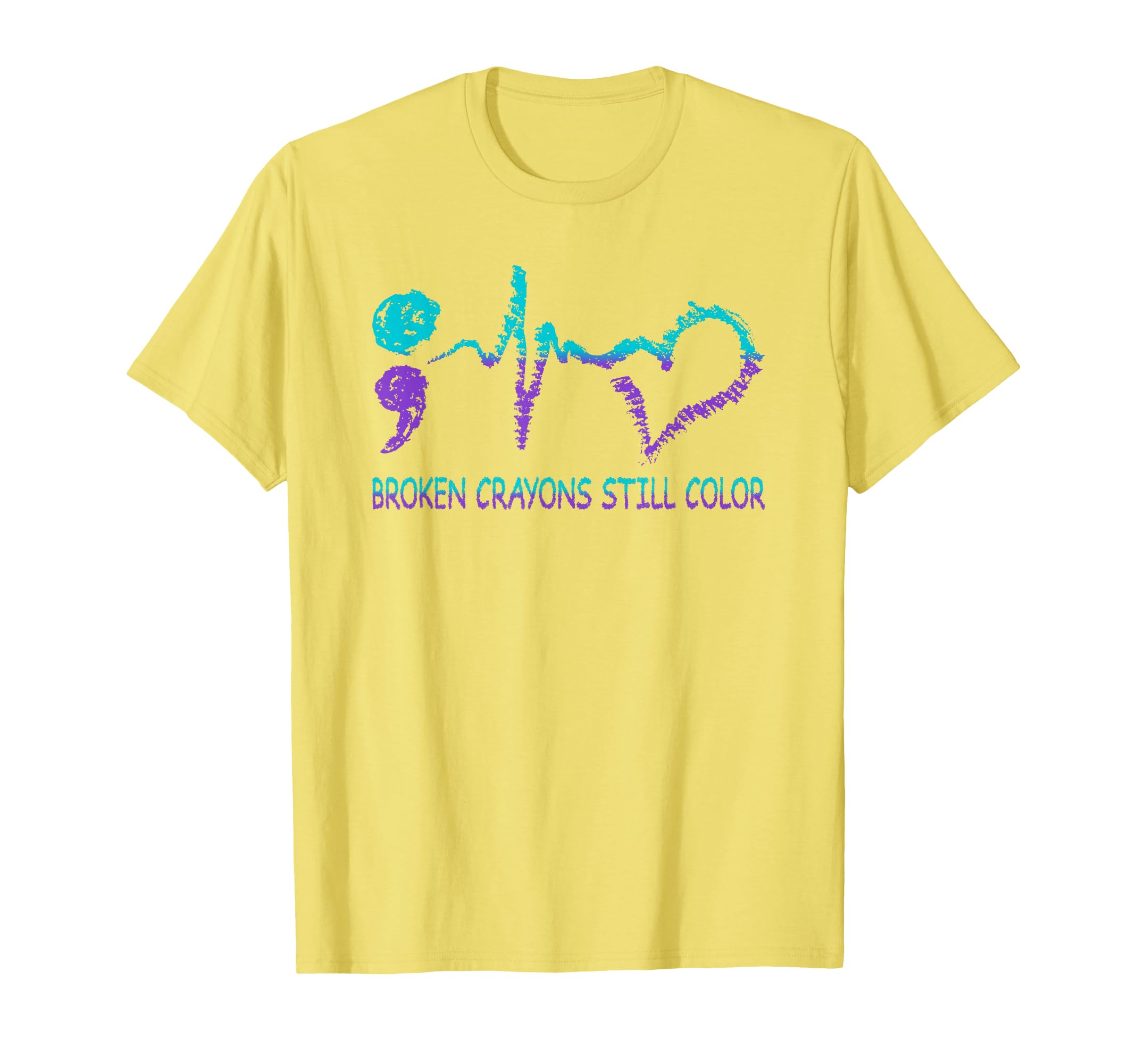 Broken Crayons Still Color Suicide T-Shirt - Novelty Apparel Unisex - T-Shirt, Sweatshirt, Hoodie