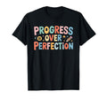 Progress Over Perfection Motivational T-Shirt - Trendy Graphic Men Women - T-Shirt, Sweatshirt, Hoodie