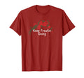 Funny Red Roses Keep Freakin Going T-Shirt - Custom Art Print Men Women - T-Shirt, Sweatshirt, Hoodie