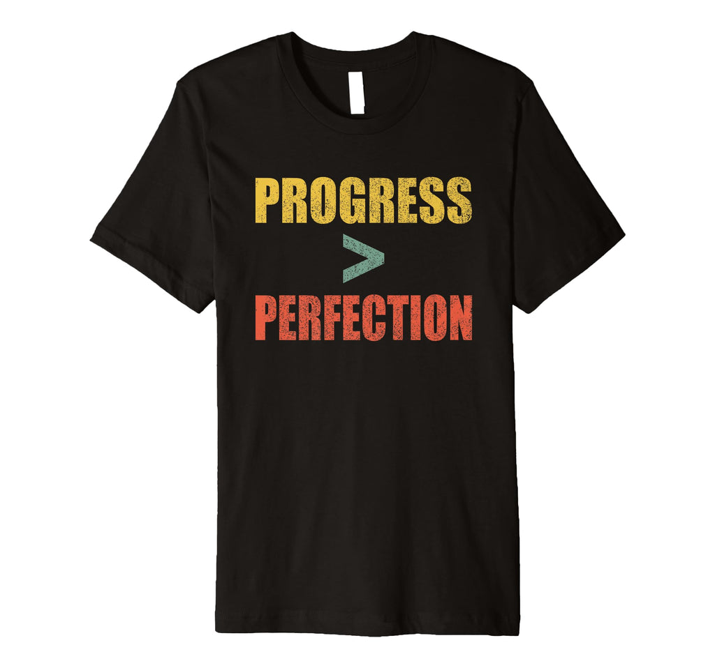 Progress Over Perfection T-Shirt - Minimalist Print for Adults - T-Shirt, Sweatshirt, Hoodie
