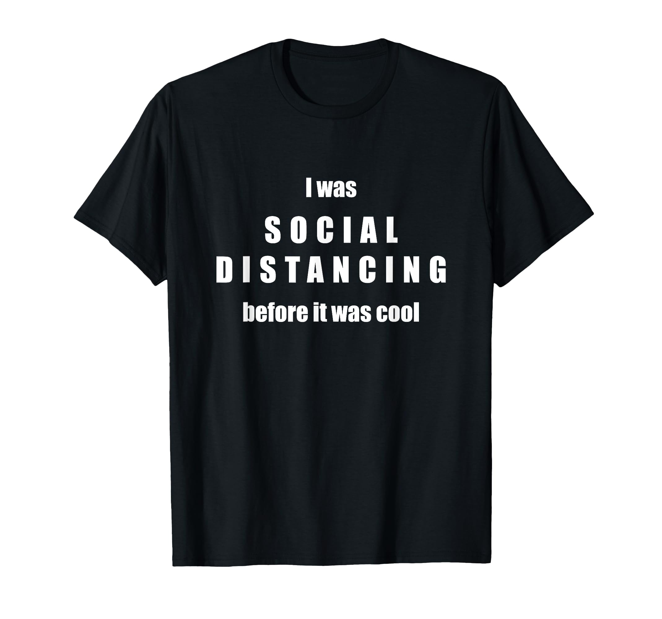 Social Distancing Funny Anti Social T-Shirt - Graphic Print Men Women - T-Shirt, Sweatshirt, Hoodie