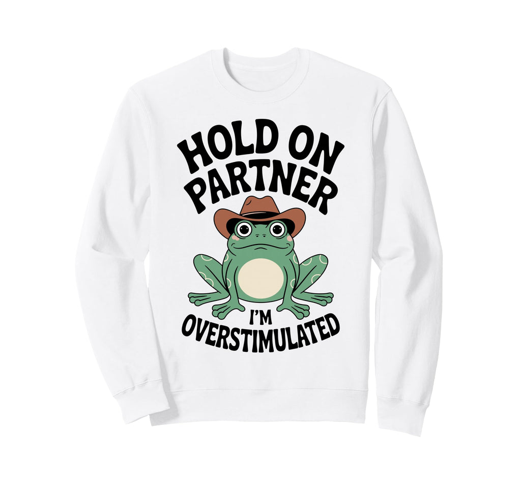 Neurodiverse Overstimulated Sweatshirt - Streetwear Style for Adults - T-Shirt, Sweatshirt, Hoodie