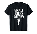 Small Steps Every Day Motivational T-Shirt - Streetwear Style for Adults - T-Shirt, Sweatshirt, Hoodie