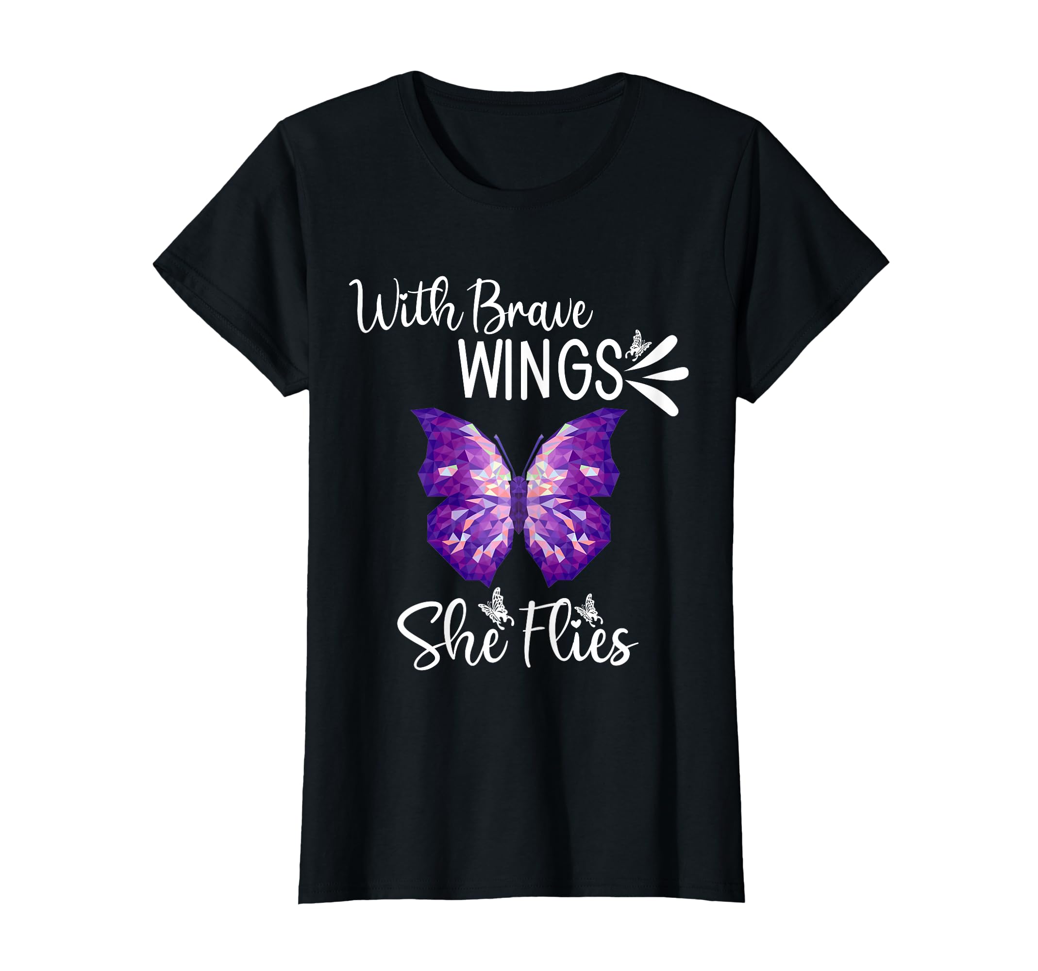 Purple Butterfly Brave Wings She Flies T-Shirt - Trendy Graphic Men Women - T-Shirt, Sweatshirt, Hoodie