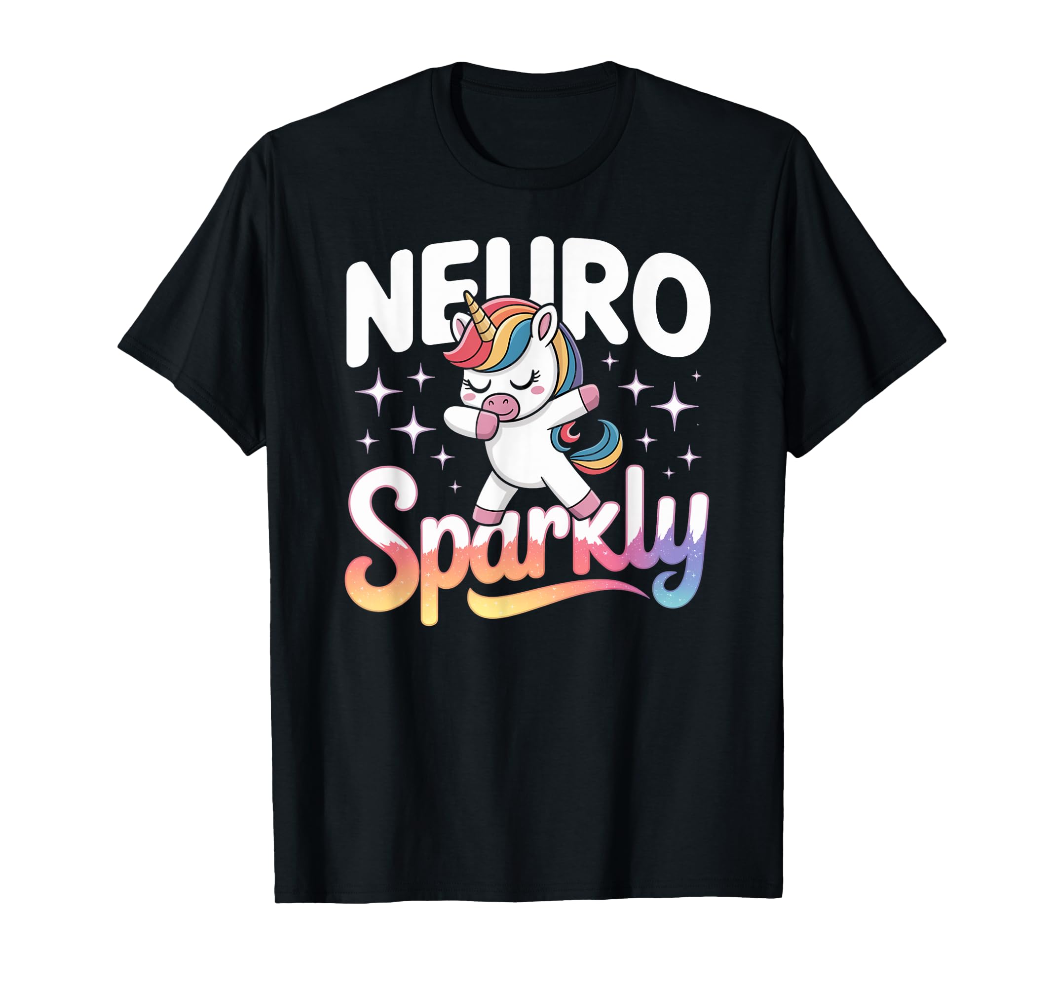 Neurodivergent Neurosparkly T-Shirt - Fun Novelty Design Unisex - T-Shirt, Sweatshirt, Hoodie