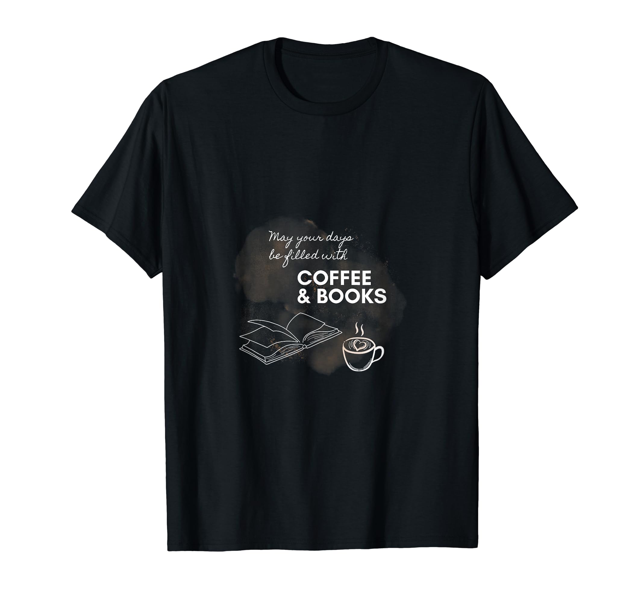 Coffee And Books Quotes T-Shirt - Graphic Print for Adults - T-Shirt, Sweatshirt, Hoodie
