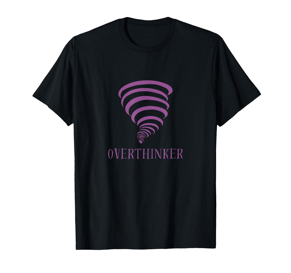 Overthinker T-Shirt - Unique Graphic for Adults - T-Shirt, Sweatshirt, Hoodie