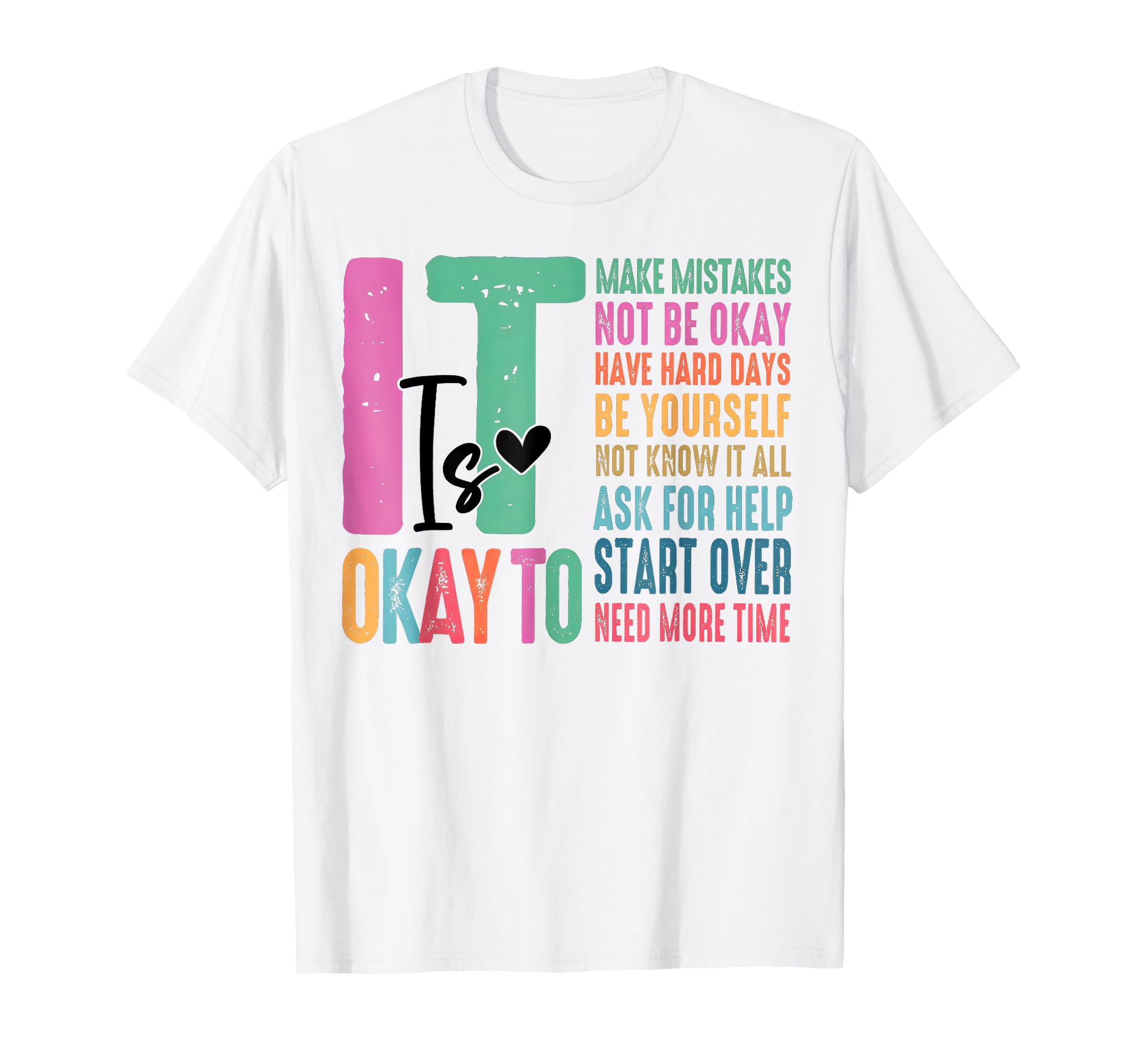 Its Okay To Make Mistake Mental Health T-Shirt - Custom Art Print Unisex - T-Shirt, Sweatshirt, Hoodie