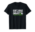 Dont Judge What You Dont Understand Mental T-Shirt - Unique Graphic Unisex - T-Shirt, Sweatshirt, Hoodie