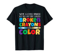 Broken Crayons Still Color Mental T-Shirt - Unique Graphic for Adults - T-Shirt, Sweatshirt, Hoodie