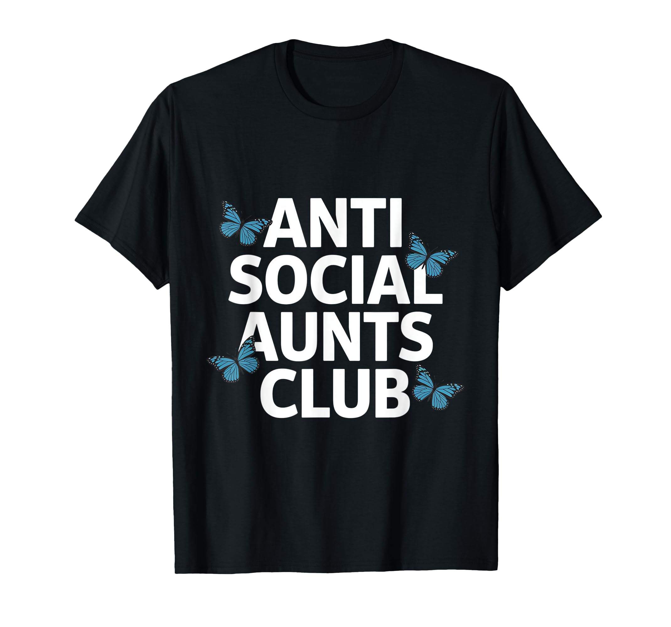Anti Social Aunts Club T-Shirt - Unique Graphic Men Women - T-Shirt, Sweatshirt, Hoodie