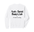 Anti Social Book Club Introverted Sweatshirt - Fun Novelty Design Unisex - T-Shirt, Sweatshirt, Hoodie
