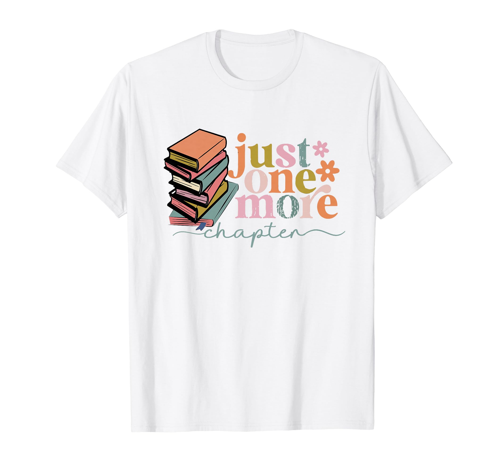 Just One More Chapter Floral Book Sweat T-Shirt - Trendy Graphic Unisex - T-Shirt, Sweatshirt, Hoodie